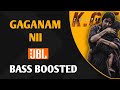 Gaganam Nii || Bass Boosted || Kgf 2 || HD AUDIO