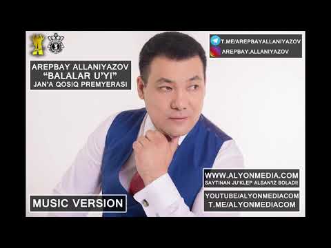 Arepbay Allaniyazov - Balalar uyi (MUSIC VERSION)