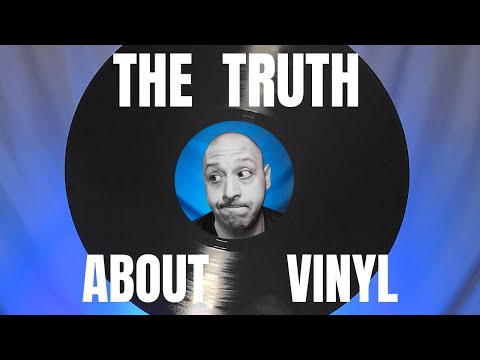 The Truth About Vinyl: The Passion and the Pain