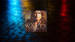 Jan/9/07 John Waite - Downtown: Journey Of A Heart 11 Downtown