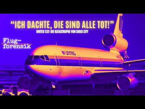 Das WUNDER von Sioux City - DC-10 außer Kontrolle  | Flugforensik, Episode 15