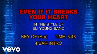Eli Young Band - Even If It Breaks Your Heart (Karaoke)
