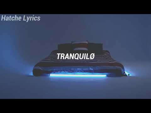 Paunetø - Tranquilø (Letra)