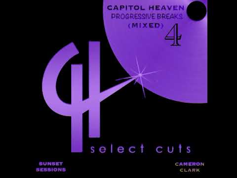 Ep. 117 "Capital Heaven Mixed 4" (Progressive Breaks,Breakbeat)
