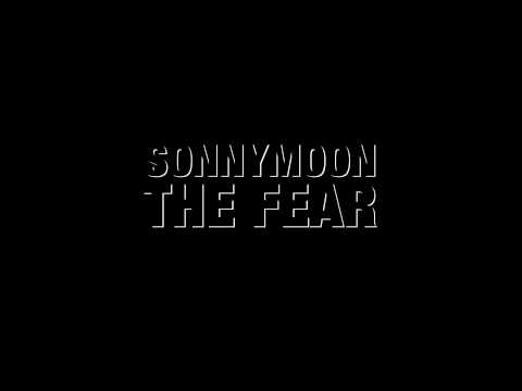 SONNYMOON - "THE FEAR" FEATURING ANNA WISE