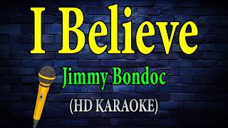 Download lagu I Believe - Jimmy Bondoc (Karaoke) mp3 Download lagu I Believe - Jimmy Bondoc (Karaoke) mp3