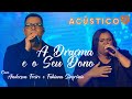 Anderson Freire E Fabiana Sinfrônio A Dracma E O Seu Dono Acústico 93 AO VIVO 2021