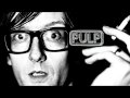 Pulp - The Night That Minnie Timperley Died