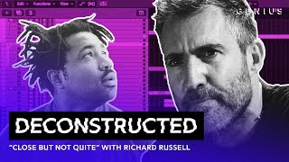 The Making Of Everything Is Recorded's "Close But Not Quite" With Richard Russell | Deconstructed