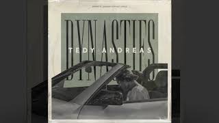 Tedy Andreas - Dynasties (Prod. Graphwize)