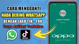 Download lagu Cara Mengganti Nada Dering WA Dengan Lagu Tiktok Di HP Oppo mp3 Download lagu Cara Mengganti Nada Dering WA Dengan Lagu Tiktok Di HP Oppo mp3
