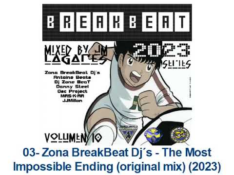 03- Zona BreakBeat Dj´s - The Most Impossible Ending (original mix) (2023)