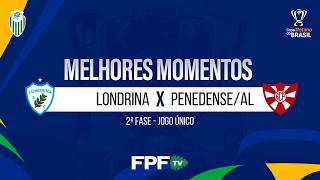 LONDRINA 1X0 PENEDENSE | MELHORES MOMENTOS | COPA BETANO DO BRASIL 2026 | 2ª FASE