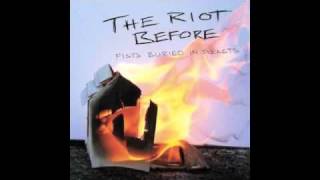 The Riot Before - They Rode On In The Friscalating Dusklight
