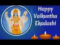 Vaikunta Ekadashi Whatsapp Status Vaikunta Ekadashi 2021 Mukkoti Vaikunta Ekadashi Status