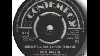 Oscar Toney Jr   Kentucky Bluebird A Message To Martha