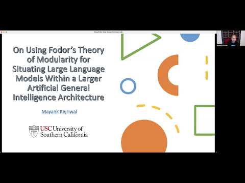 Professor Mayank Kejriwal- Fodor's theory of modularity: Situate large language models in larger AGi