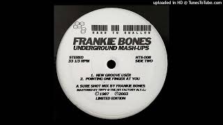 Frankie Bones - Pointing One Finger At You