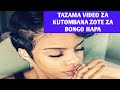 VIDEO ZOTE ZA KUTOMBANA ZA BONGO HIZI HAPA ZOTE TAZAMA