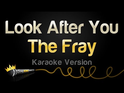 The Fray - Look After You (Karaoke Version)