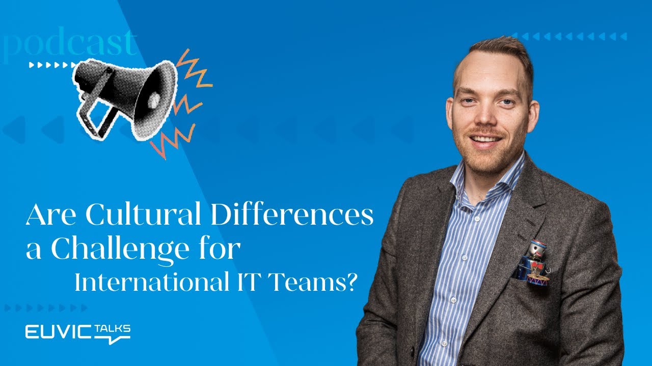 Euvic Talks – Czy różnice kulturowe stanowią wyzwanie dla międzynarodowych zespołów IT?