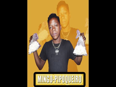 Mingo Pipoguero toma pipoca prod by b np vibe