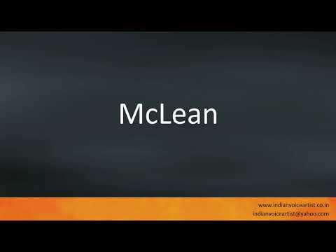 How to pronounce "McLean".