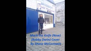 New Mack the Knife (Bobby Darin) Cover By Shane McCormack