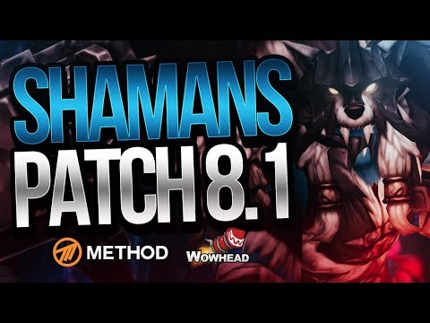 Shaman Patch 8.1 Changes | Method