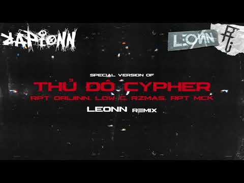 THỦ ĐÔ CYPHER - RPT Orijinn x Low G x RZ Ma$ X RPT MCK (LEONN REMIX)