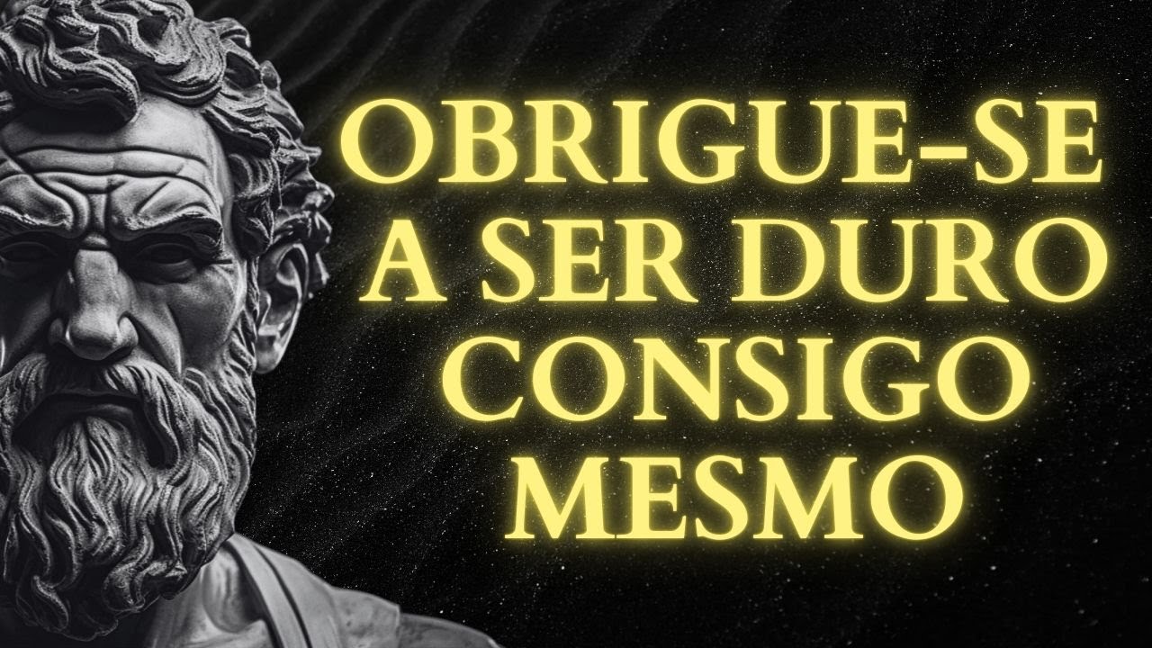 Obrigue-se a Ser Rigoroso Consigo Mesmo | Lições do Estoicismo