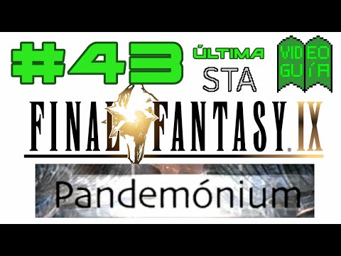 Guía Final Fantasy IX 100% Parte 43: Pandemónium y la misión original de Yitán