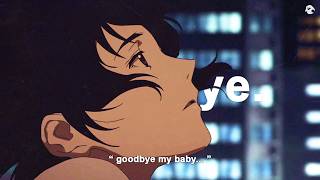 Jace June - Goodbye My Baby (Lyrics / AMV) (Sped Up)