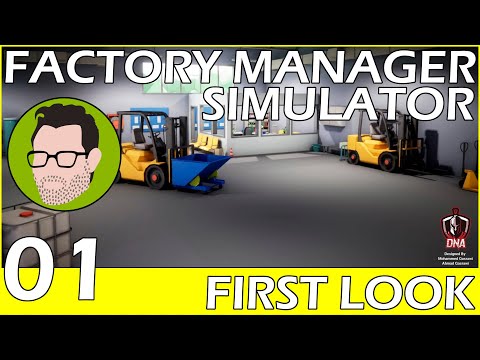 First Look 01 | Factory Manager Simulator