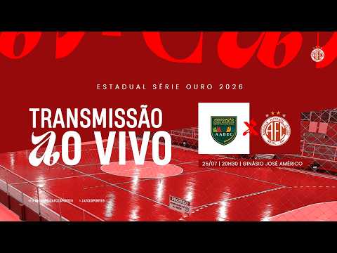 [🔴AO VIVO ] AFONSO BEZERRA X AMÉRICA | SÉRIE OURO ESTADUAL DE FUTSAL | 25/07/2026