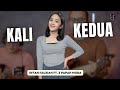 KALI KEDUA RAISA COVER LIRIK INTAN FAUZIAH FEAT 3PAPAH MUDA