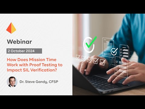 How Does Mission Time Work with Proof Testing to Impact SIL Verification?