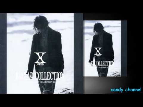 X Japan - Ballad Collection  (Full Album)