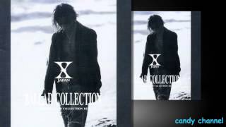 X Japan - Ballad Collection  (Full Album)