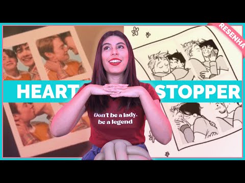 HEARTSTOPPER VAI AQUECER O SEU CORAO!