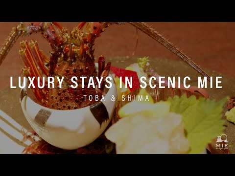 Luxury Stays in scenic Mie TOBA＆SHIMA