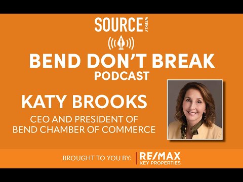 Bend Don't Break: Katy Brooks, CEO and President of Bend Chamber of Commerce