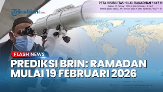 Ramadan 1447 H Berpotensi Tak Serentak, BRIN Prediksi Jatuh pada 19 Februari berdasar Astronomi