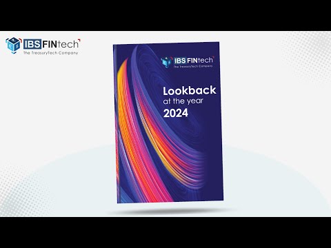2024 Marked IBSFINtech's Remarkable Year of Global Expansion and Innovation in TreasuryTech