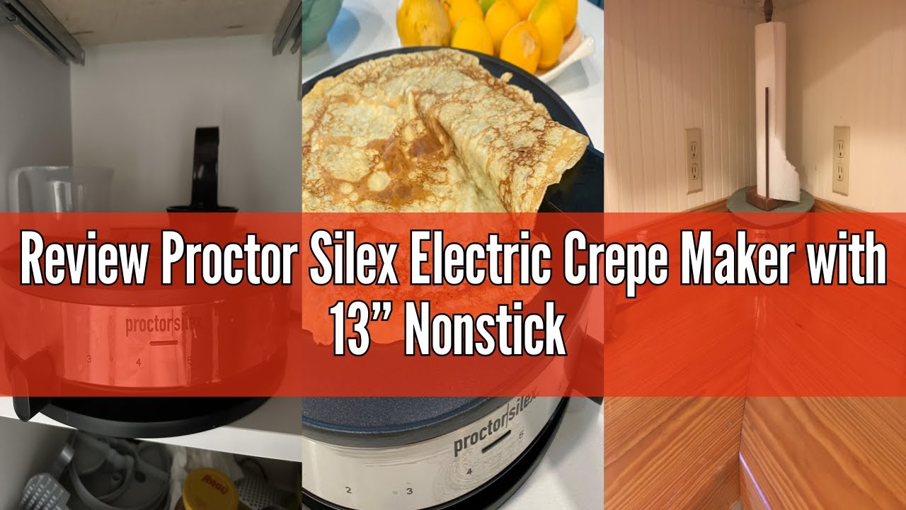 Review Proctor Silex Electric Crepe Maker with 13” Nonstick Griddle for Eggs, Pancakes, Omelets and