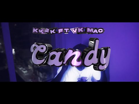 KK2K ft. Vk Mac - Candy