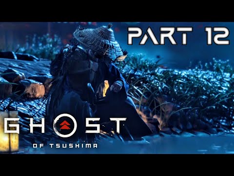 Ghost of Tsushima Gameplay Walkthrough Part 12-Bounty On The Ghost 4k