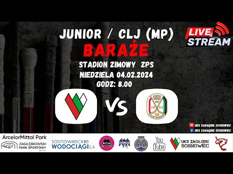 JUNIOR / CLJ (MP) (U20) UKS ZAGŁĘBIE SOSNOWIEC  VS JKH GKS JASTRZĘBIE