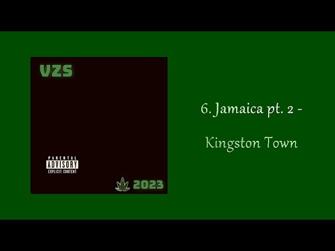 VZS - Jamaica pt. 2 - Kingston Town (2023 EP)