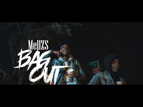 Mellzs - Bag Out (Dir. By Kapomob Films)